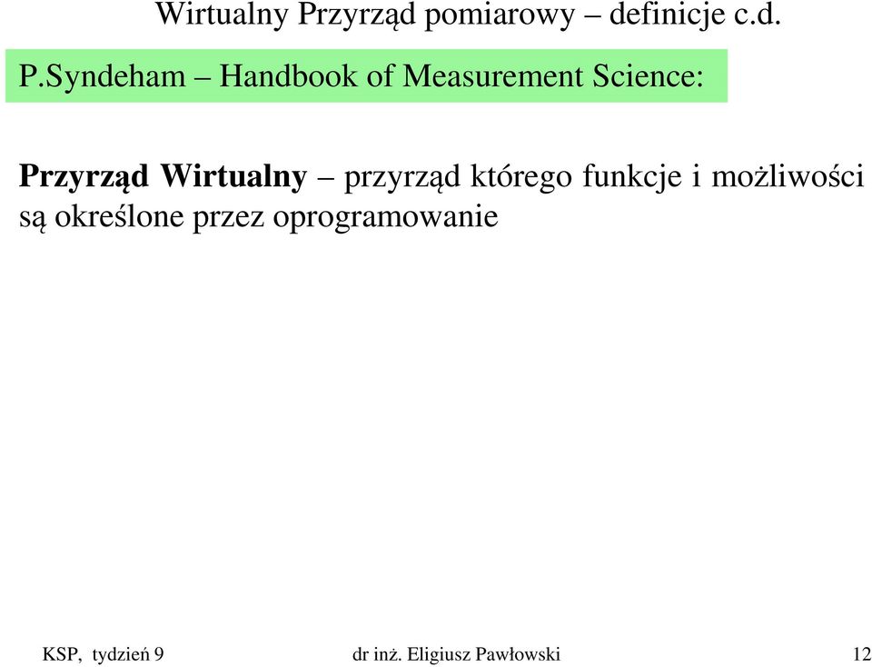 Syndeham Handbook of Measurement Science: Przyrząd