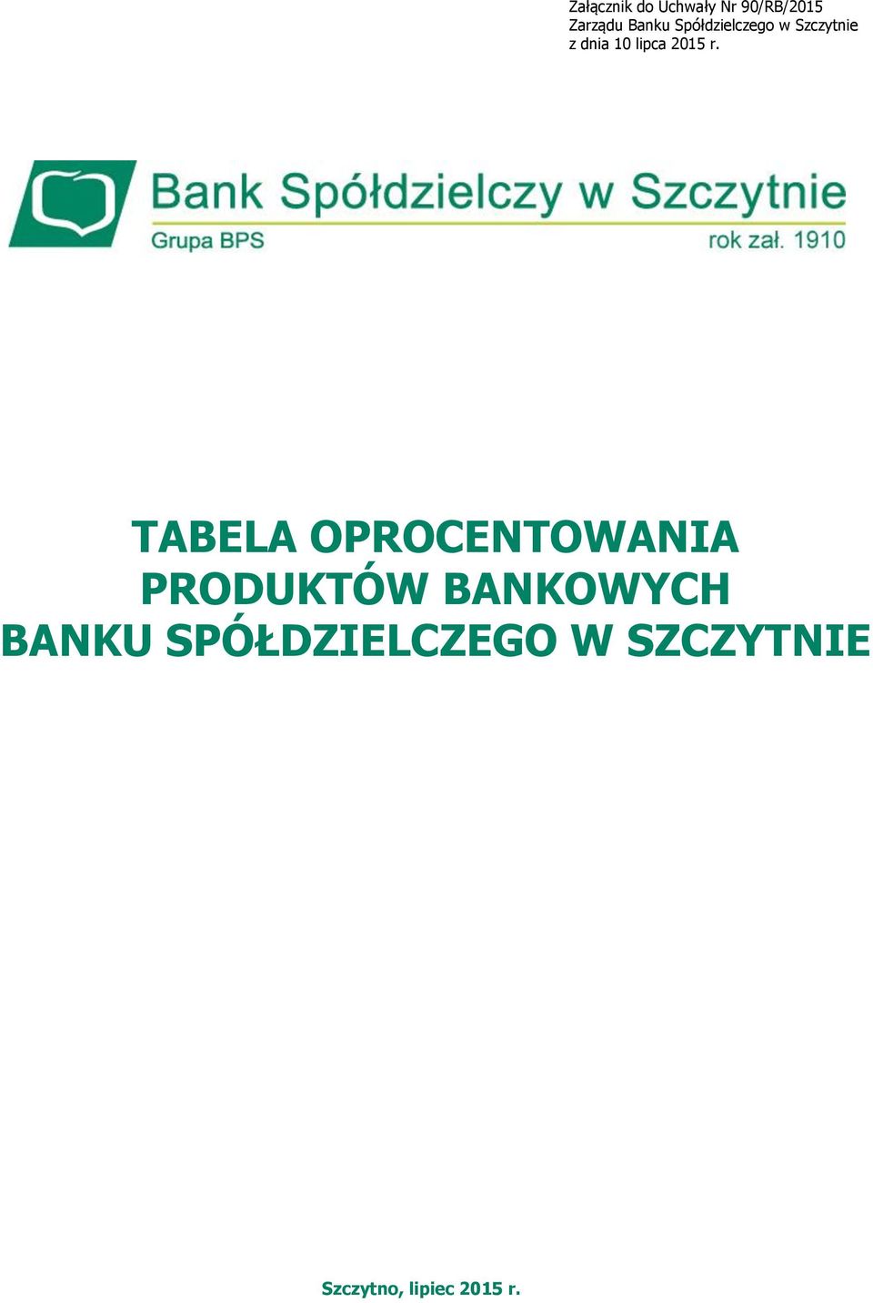 TABELA OPROCENTOWANIA PRODUKTÓW BANKOWYCH BANKU