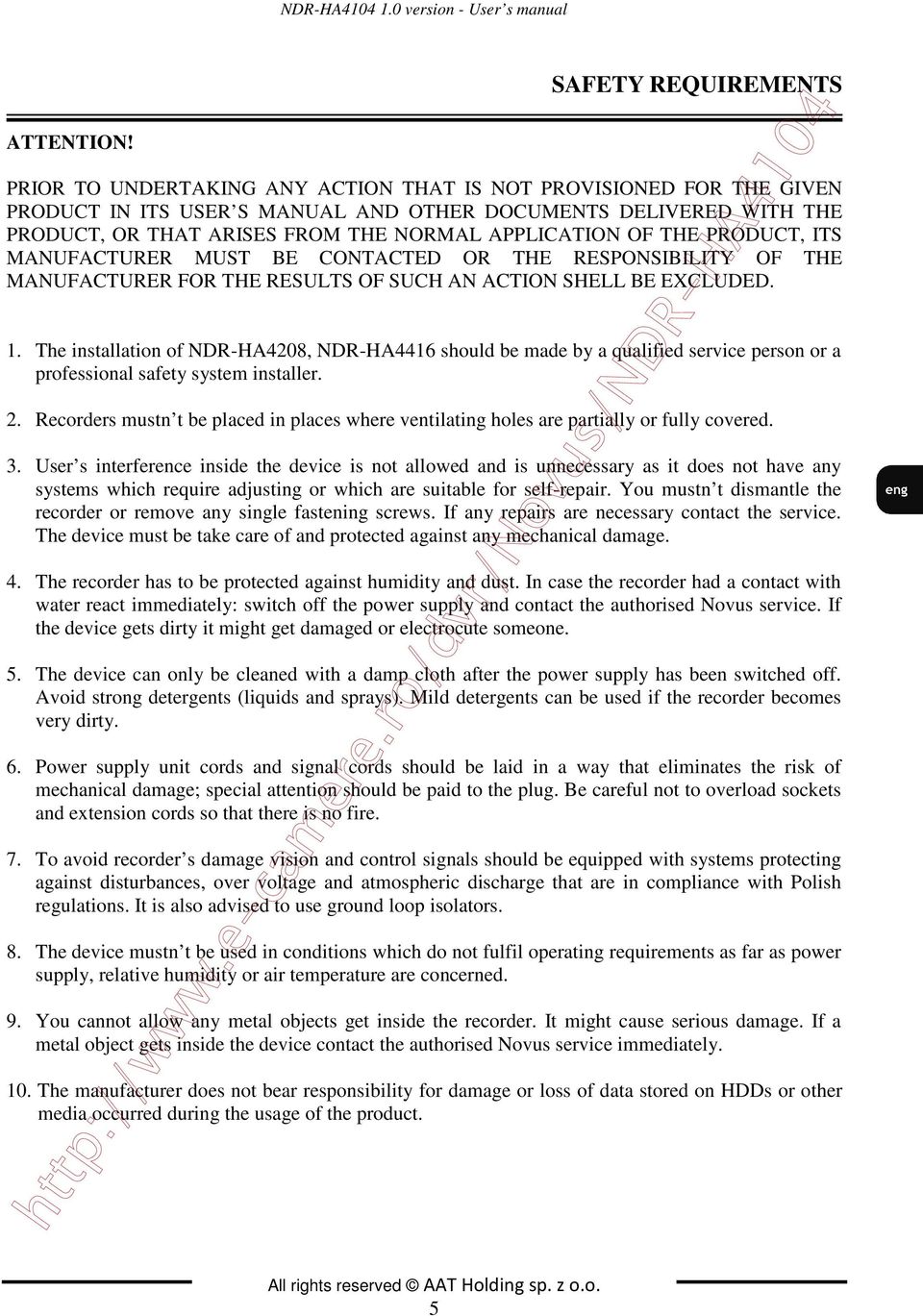 APPLICATION OF THE PRODUCT, ITS MANUFACTURER MUST BE CONTACTED OR THE RESPONSIBILITY OF THE MANUFACTURER FOR THE RESULTS OF SUCH AN ACTION SHELL BE EXCLUDED. 1.