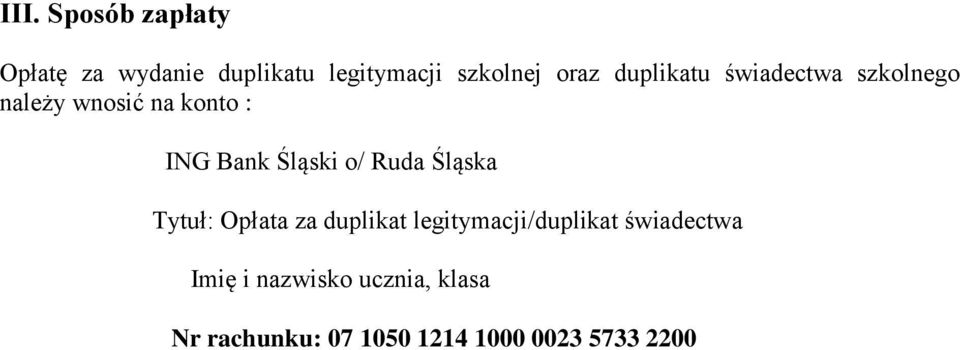 o/ Ruda Śląska Tytuł: Opłata za duplikat legitymacji/duplikat świadectwa