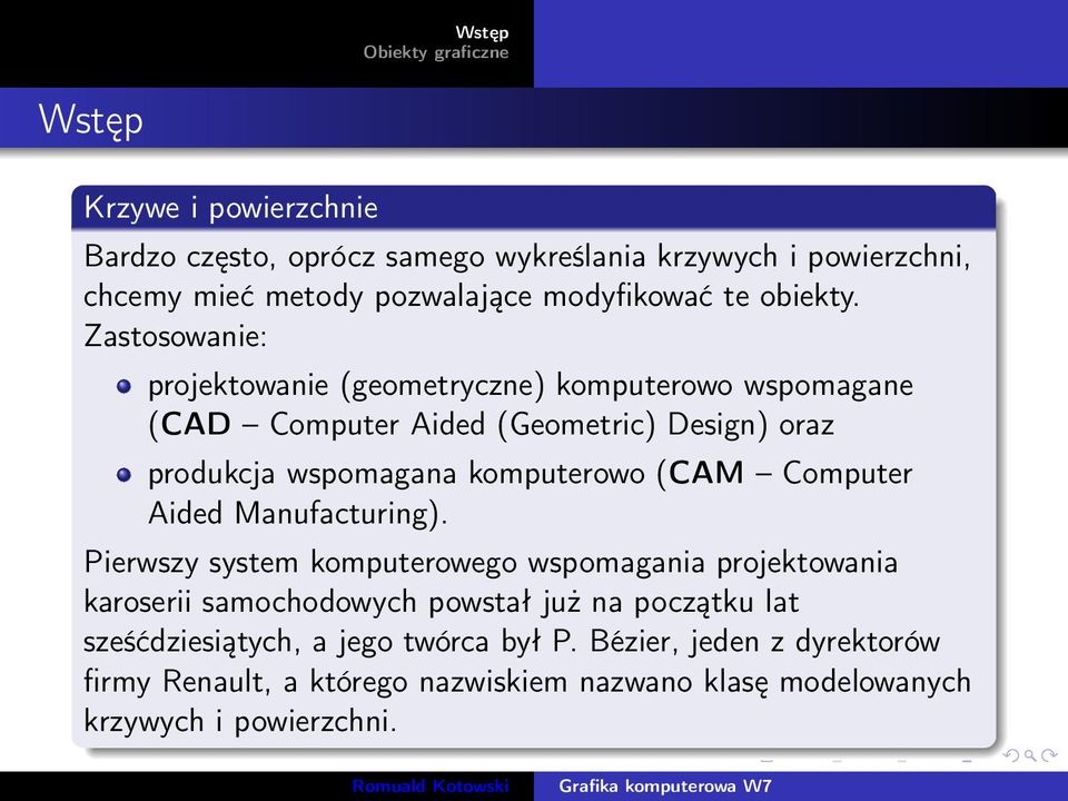(CAM Computer Aided Manufacturing).
