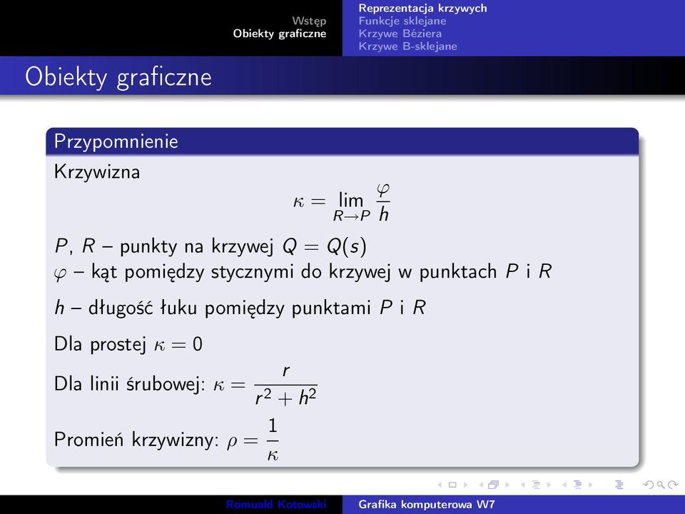 punktach P i R h długość łuku pomiędzy punktami P i R Dla