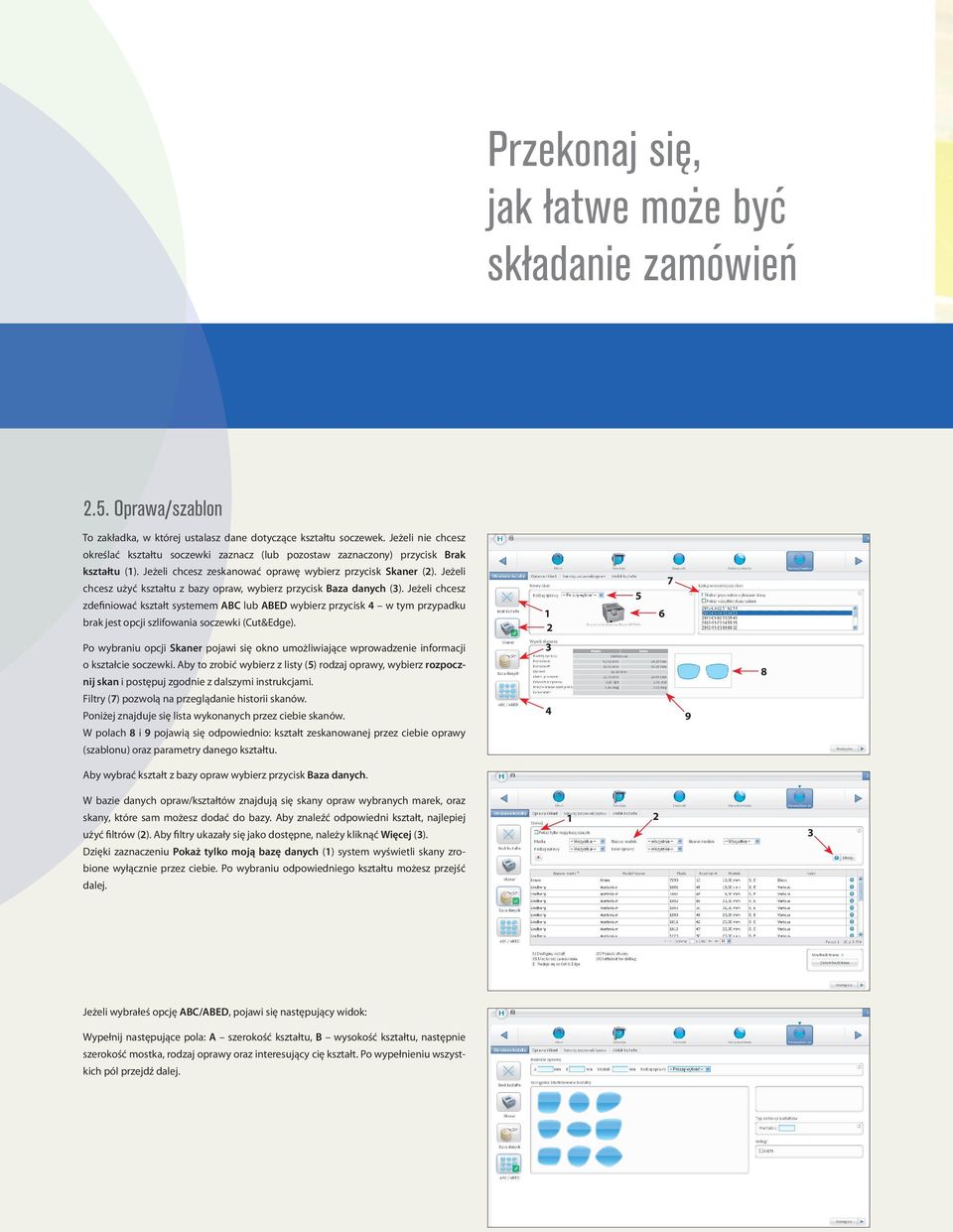 Jeżeli chcesz użyć kształtu z bazy opraw, wybierz przycisk Baza danych ().