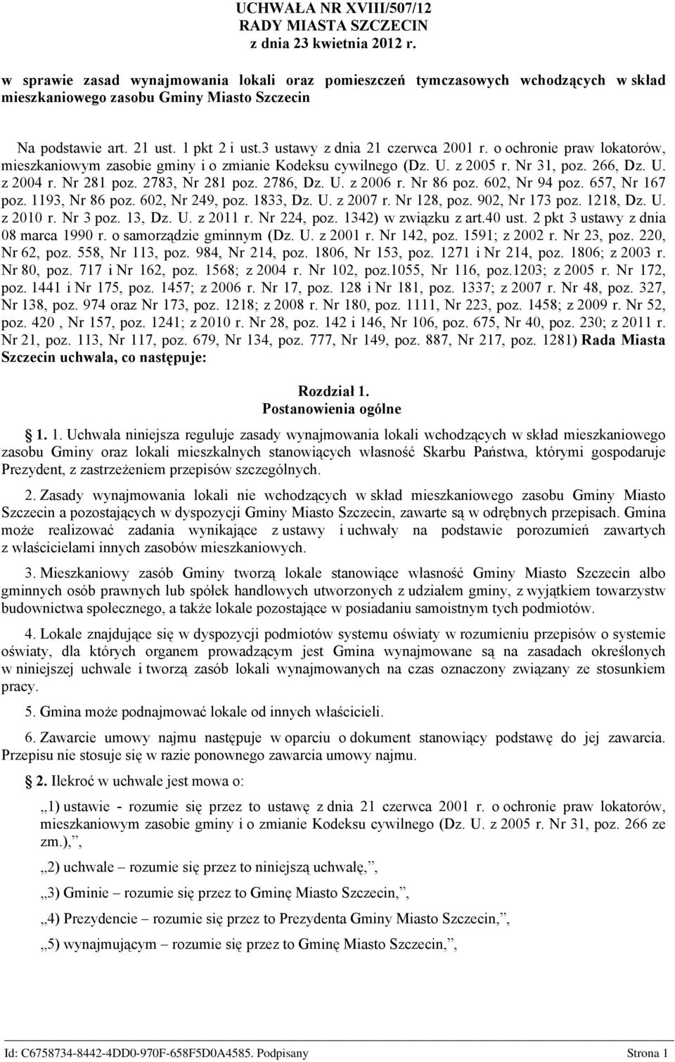 3 ustawy z dnia 21 czerwca 2001 r. o ochronie praw lokatorów, mieszkaniowym zasobie gminy i o zmianie Kodeksu cywilnego (Dz. U. z 2005 r. Nr 31, poz. 266, Dz. U. z 2004 r. Nr 281 poz.