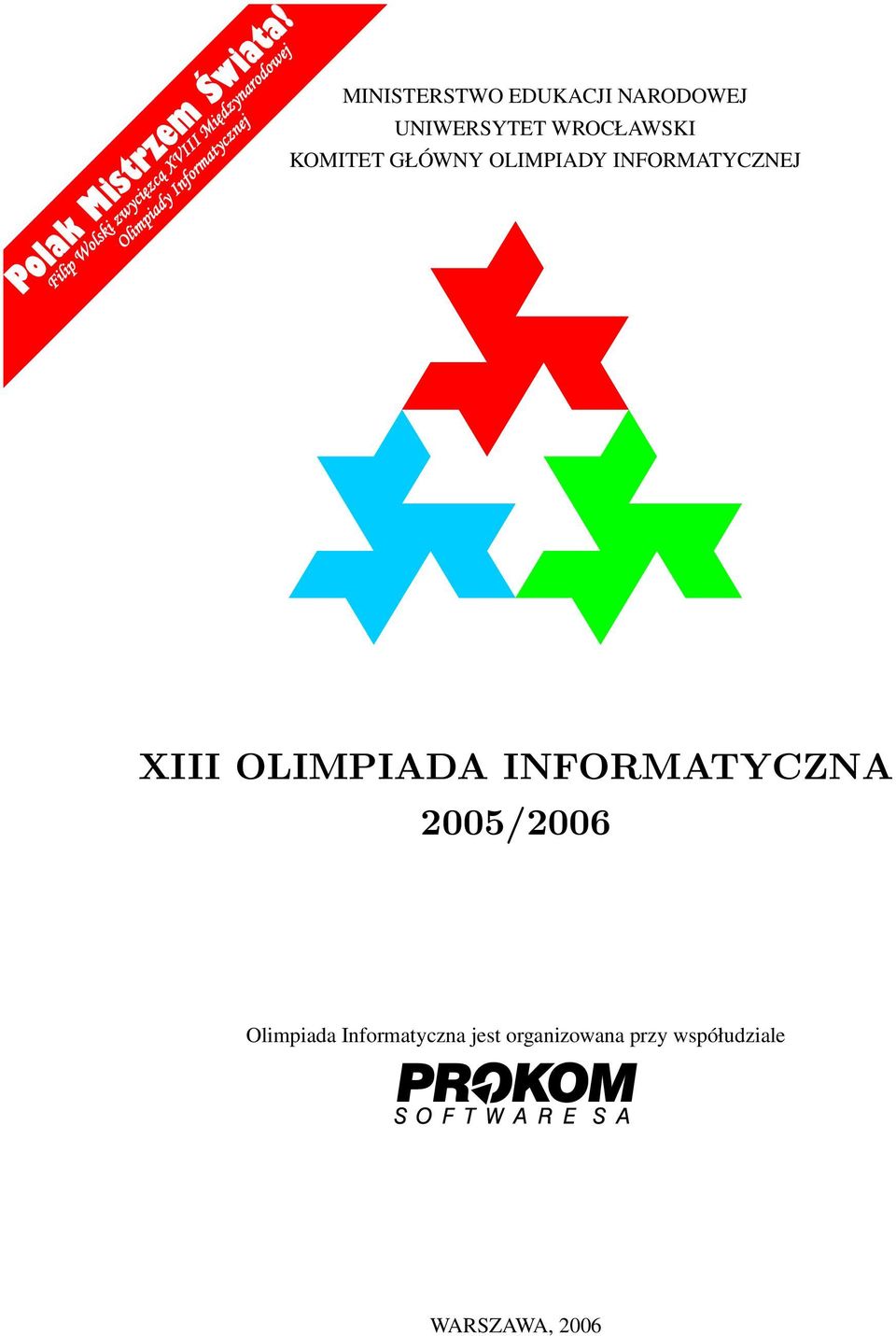 MINISTERSTWO EDUKACJI NARODOWEJ UNIWERSYTET WROCŁAWSKI KOMITET GŁÓWNY