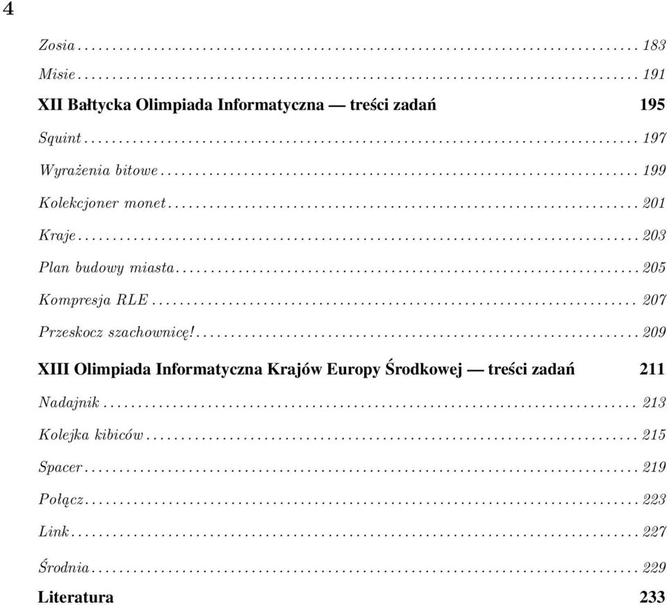 ................................................................... 201 Kraje................................................................................. 203 Plan budowy miasta.