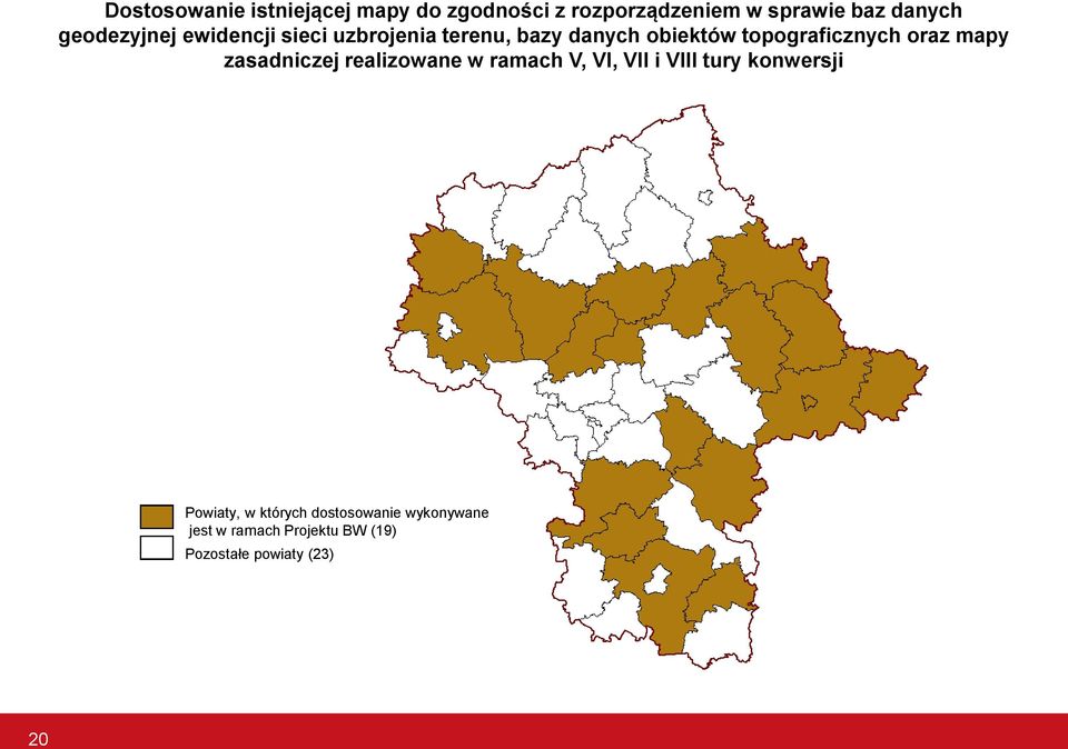 oraz mapy zasadniczej realizowane w ramach V, VI, VII i VIII tury konwersji Powiaty,