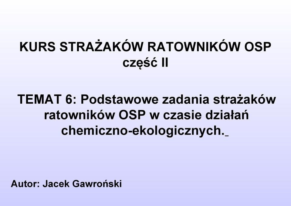 ratowników OSP w czasie działań