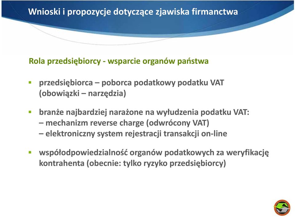 wyłudzenia podatku VAT: mechanizm reverse charge (odwrócony VAT) elektroniczny system rejestracji