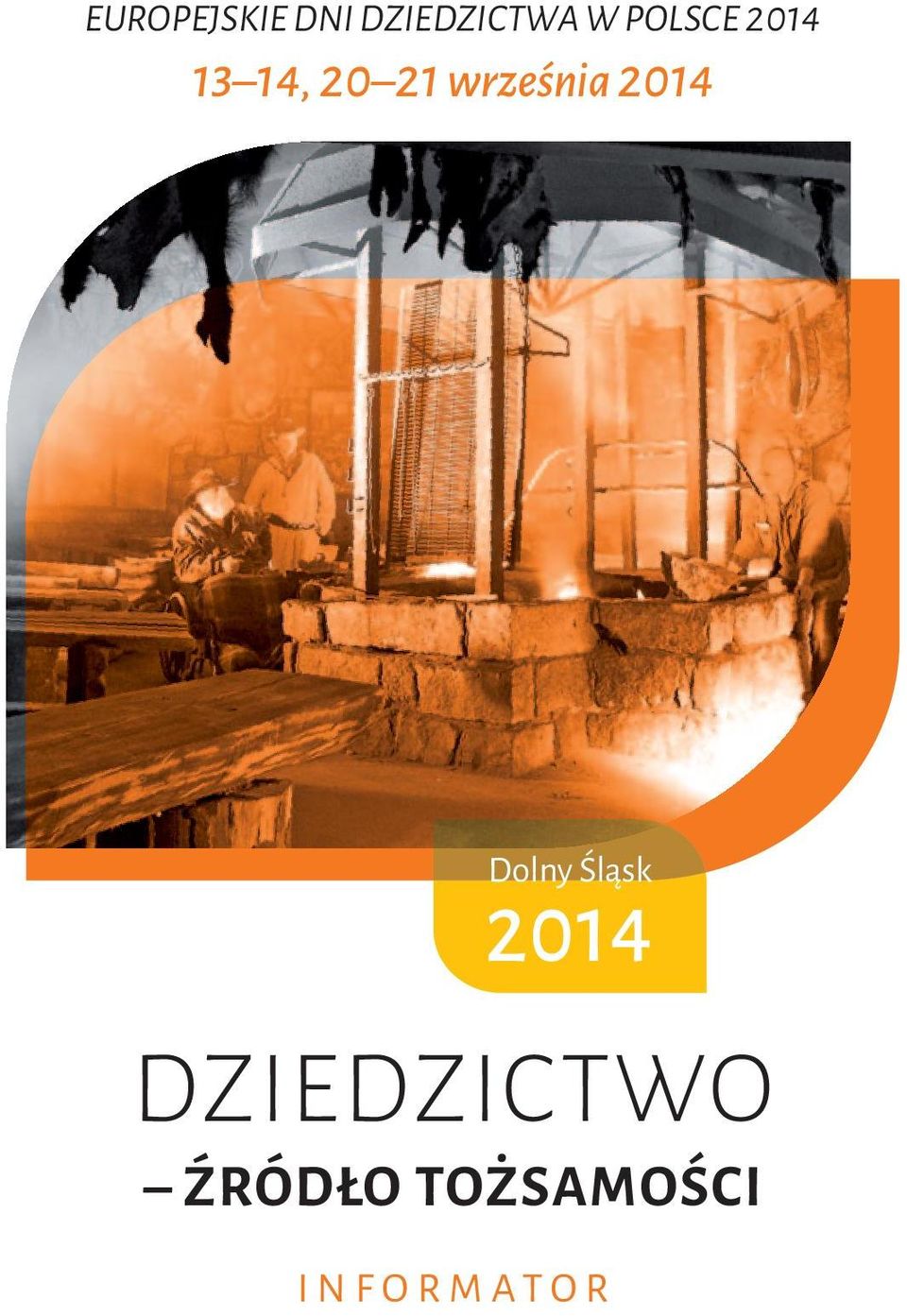 2014 Dolny Śląsk 2014 DzieDzictwo