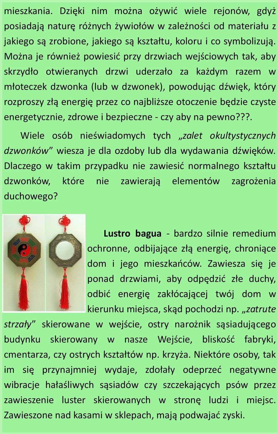 przez co najbliższe otoczenie będzie czyste energetycznie, zdrowe i bezpieczne - czy aby na pewno?