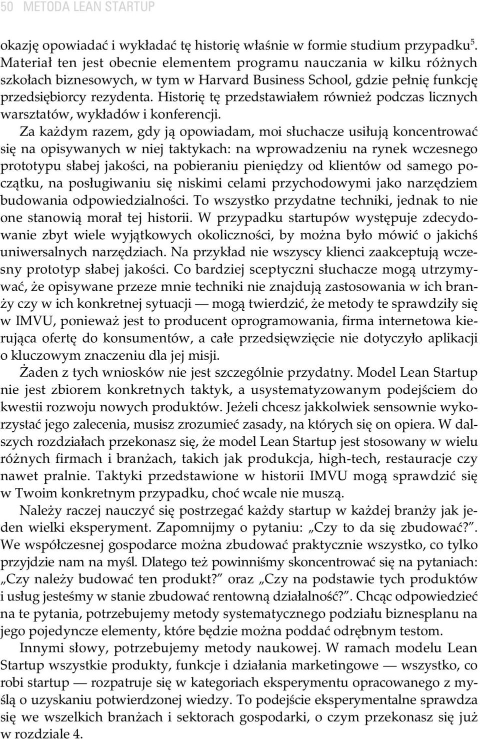 Histori t przedstawia em równie podczas licznych warsztatów, wyk adów i konferencji.