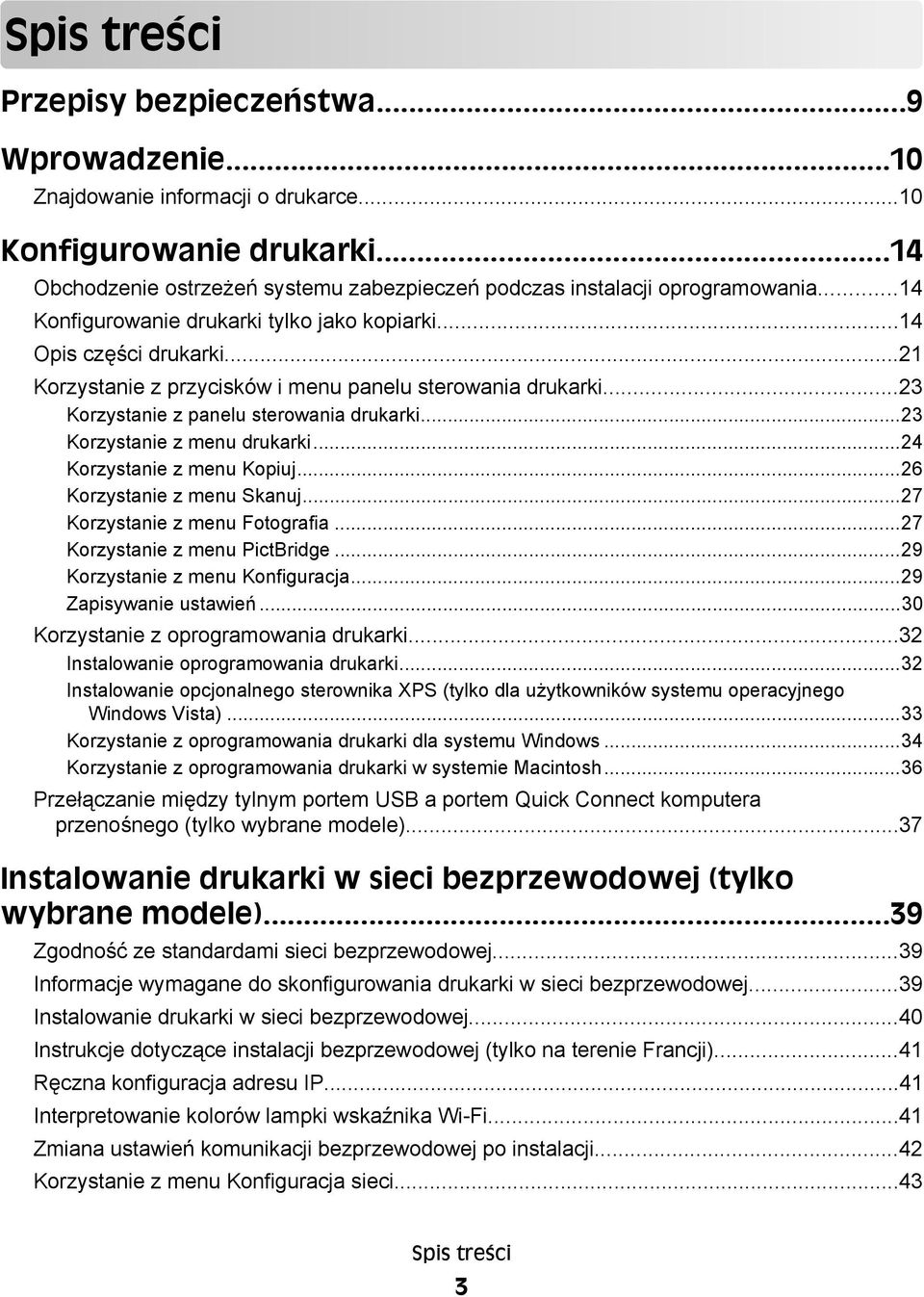 ..21 Korzystanie z przycisków i menu panelu sterowania drukarki...23 Korzystanie z panelu sterowania drukarki...23 Korzystanie z menu drukarki...24 Korzystanie z menu Kopiuj.