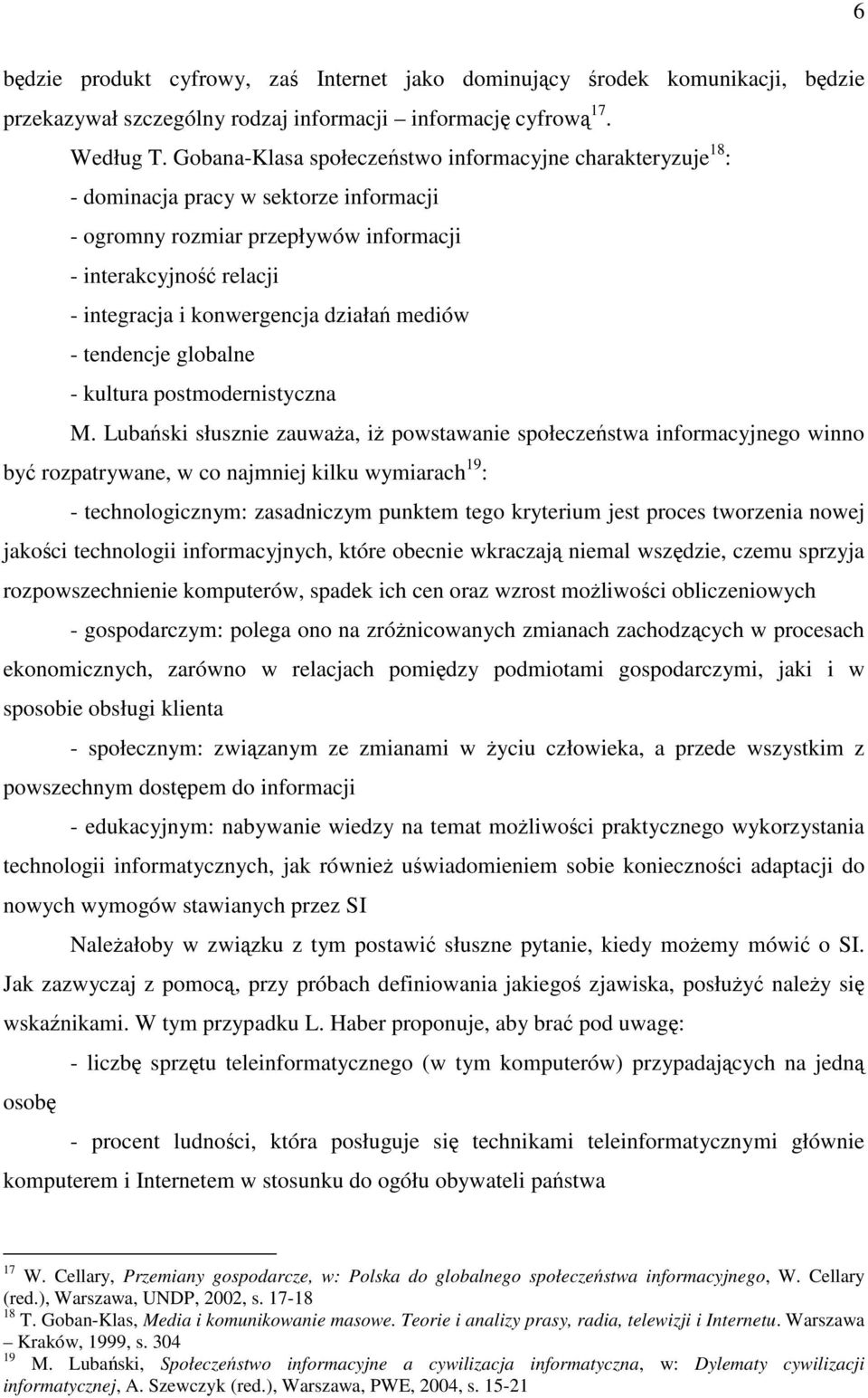 działań mediów - tendencje globalne - kultura postmodernistyczna M.