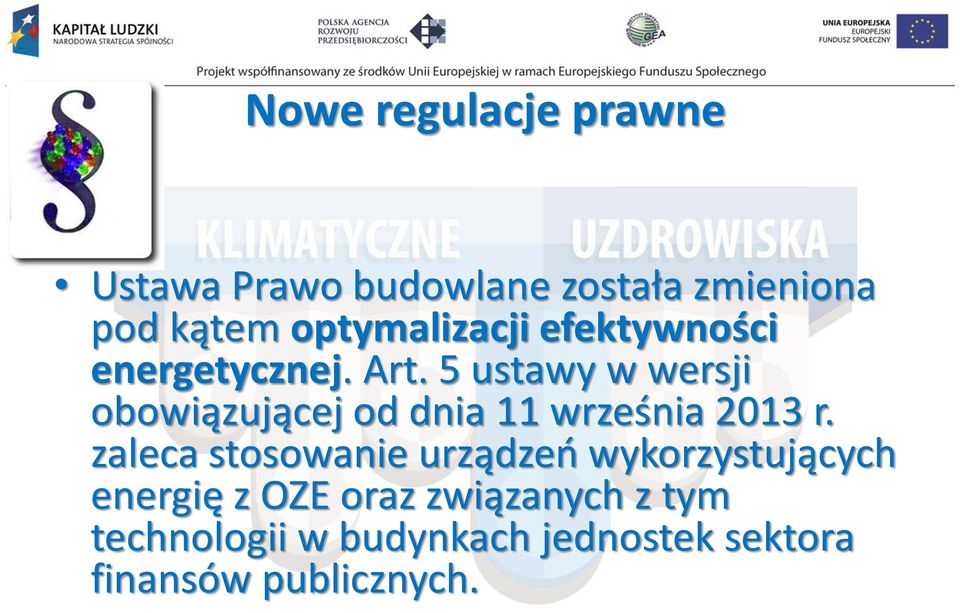 5 ustawy w wersji obowiązującej od dnia 11 września 2013 r.