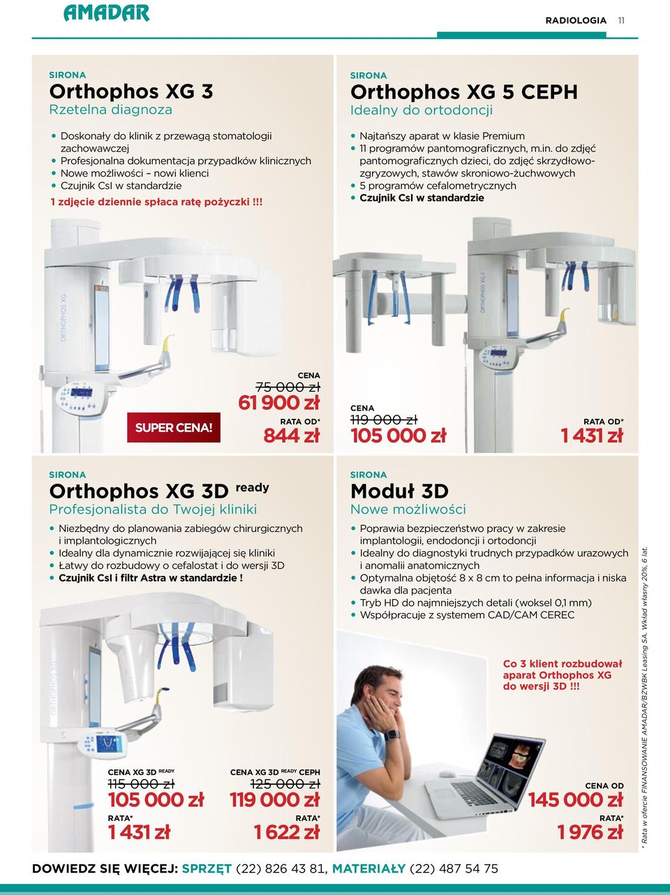 do zdjęć pantomograficznych dzieci, do zdjęć skrzydłowozgryzowych, stawów skroniowo-żuchwowych y5 programów cefalometrycznych yczujnik CsI w standardzie Super Cena!