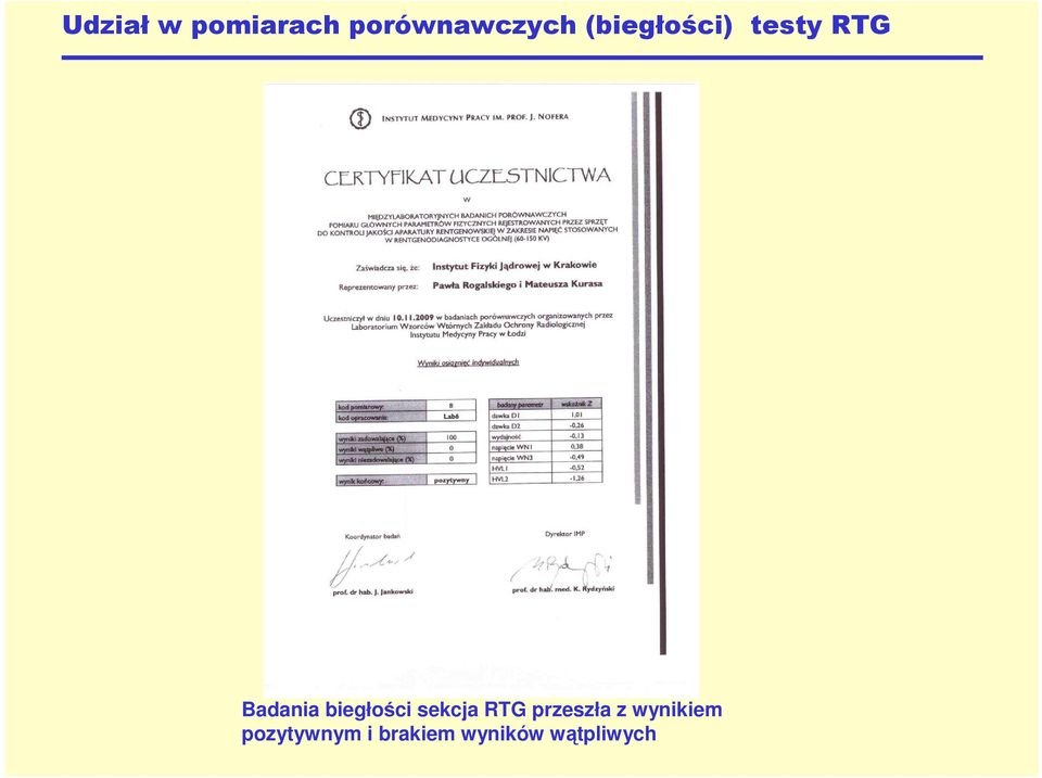 biegłości sekcja RTG przeszła z