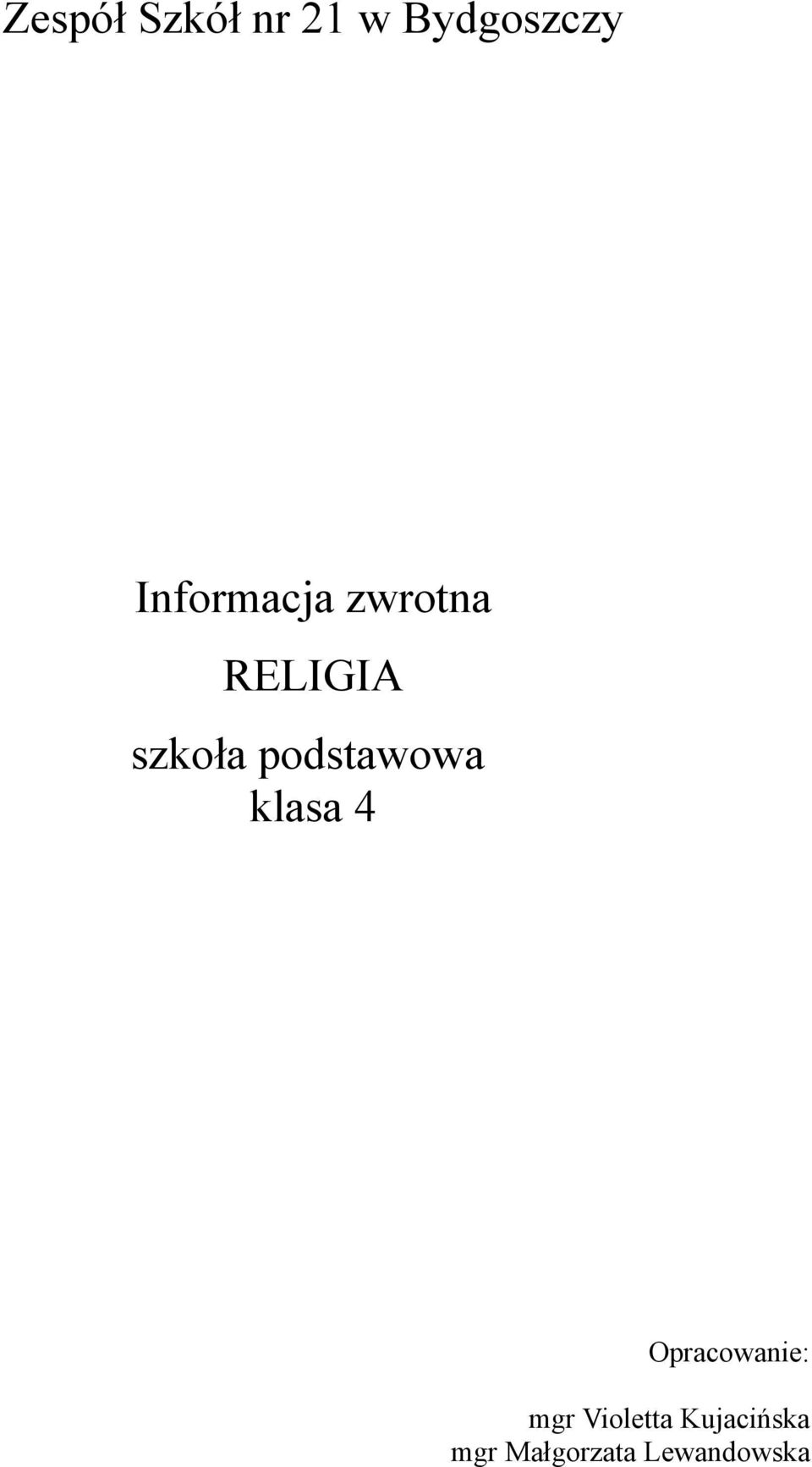 podstawowa klasa 4 Opracowanie: mgr