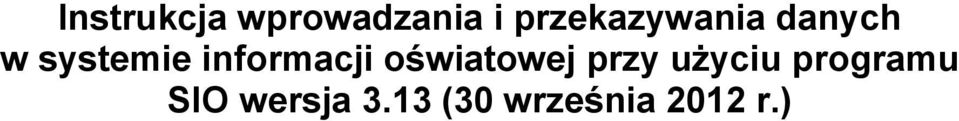 informacji oświatowej przy użyciu