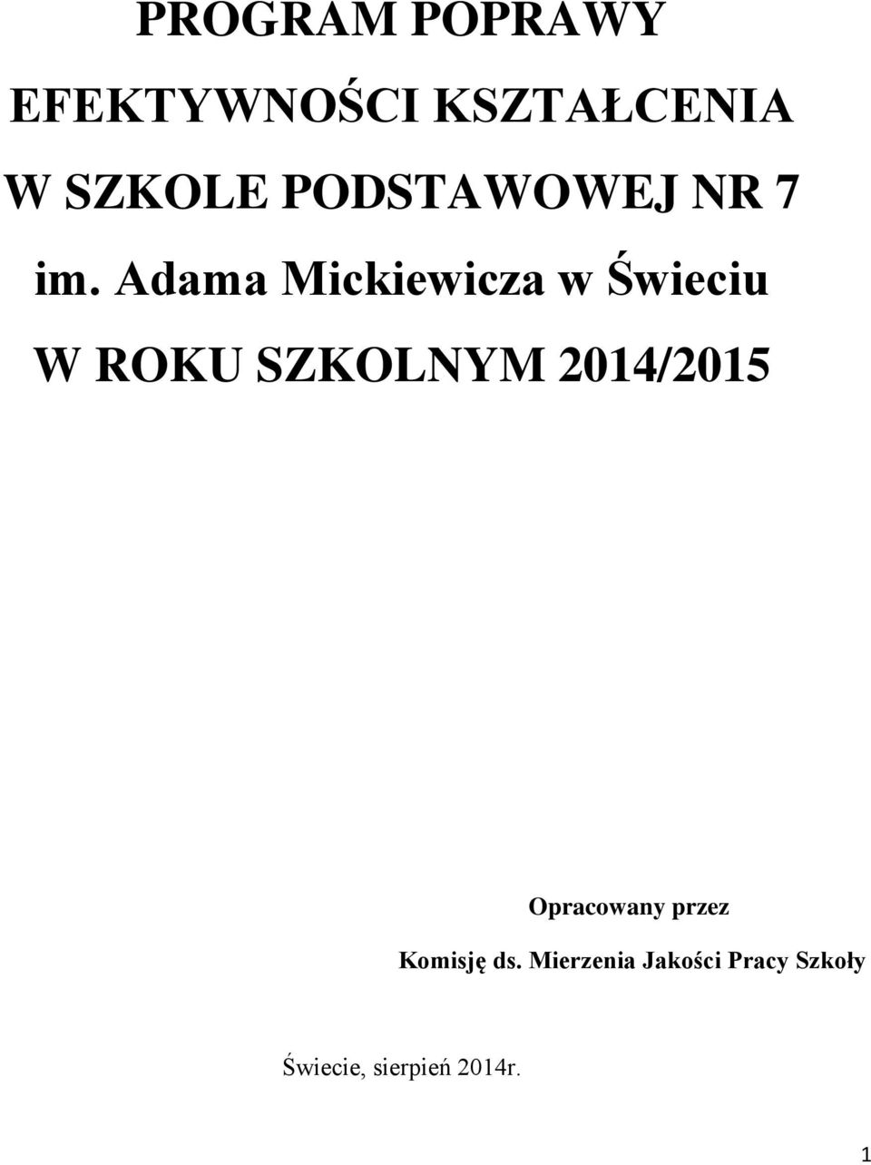 Adama Mickiewicza w Świeciu W ROKU SZKOLNYM