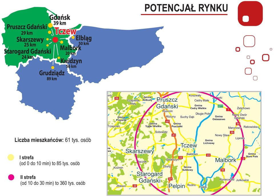 Rusocin Sobowidz Starogard Gdański Pruszcz Gdański Różyny A1 Swarożyn Zduny Pszczółki A1 A1 Pelpin Koszwały Cedry Małe Cedry Wielkie Długie Pole Suchy Dąb