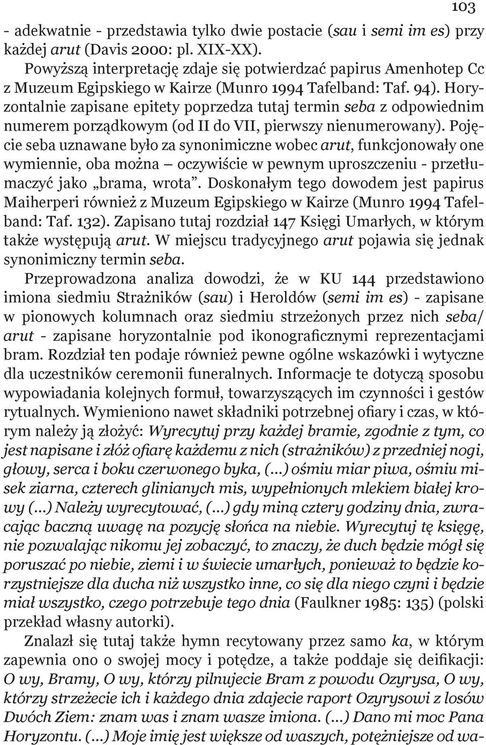 Horyzontalnie zapisane epitety poprzedza tutaj termin seba z odpowiednim numerem porządkowym (od II do VII, pierwszy nienumerowany).