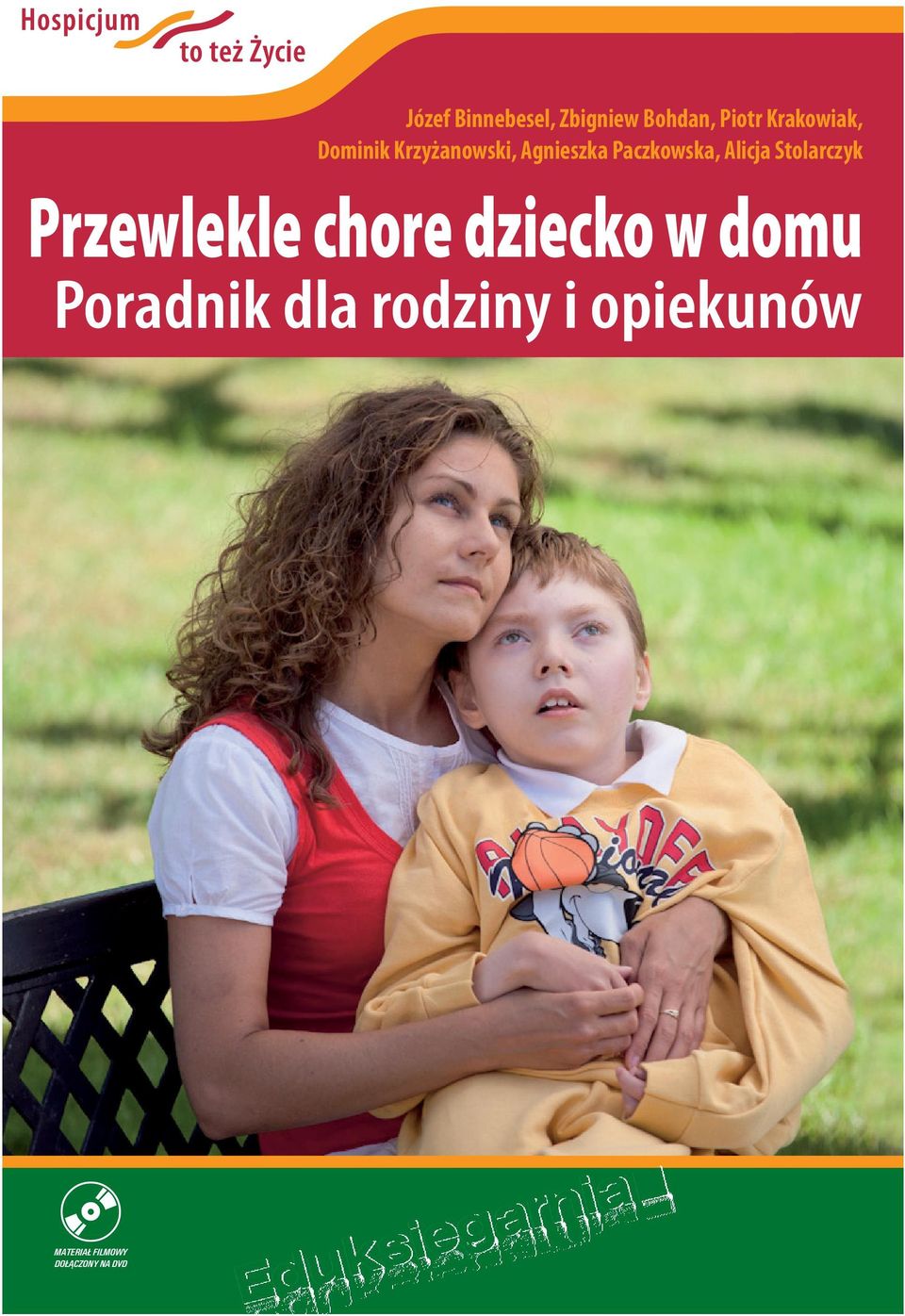 Stolarczyk Przewlekle chore dziecko w domu Poradnik