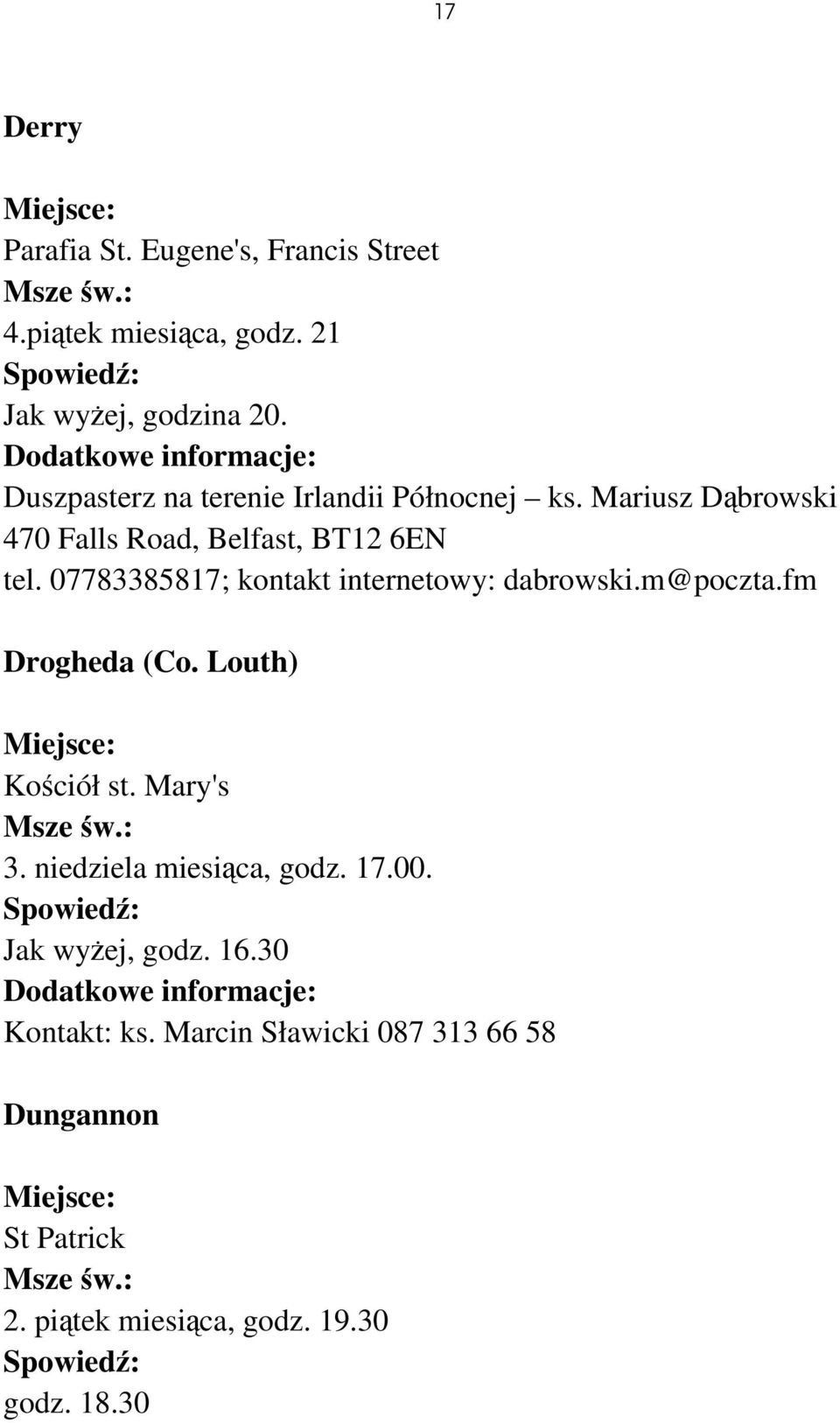 07783385817; kontakt internetowy: dabrowski.m@poczta.fm Drogheda (Co. Louth) Kościół st. Mary's 3.