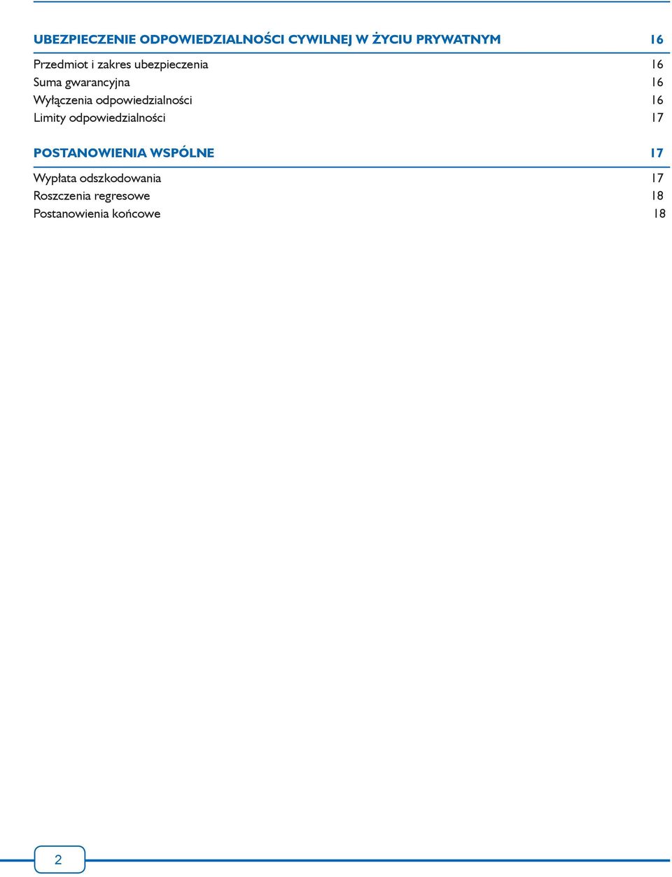 odpowiedzialności 16 Limity odpowiedzialności 17 POSTANOWIENIA