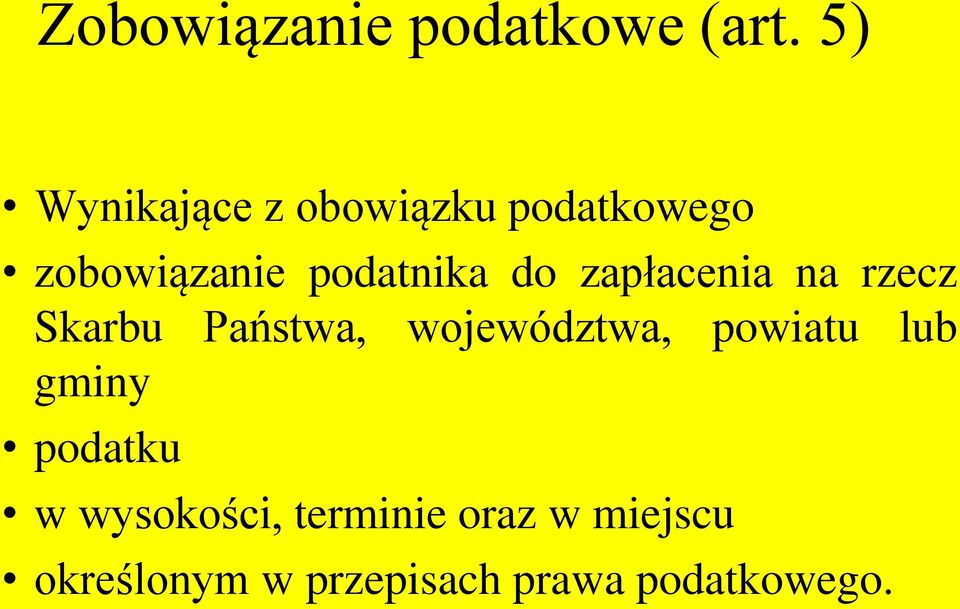 do zapłacenia na rzecz Skarbu Państwa, województwa, powiatu