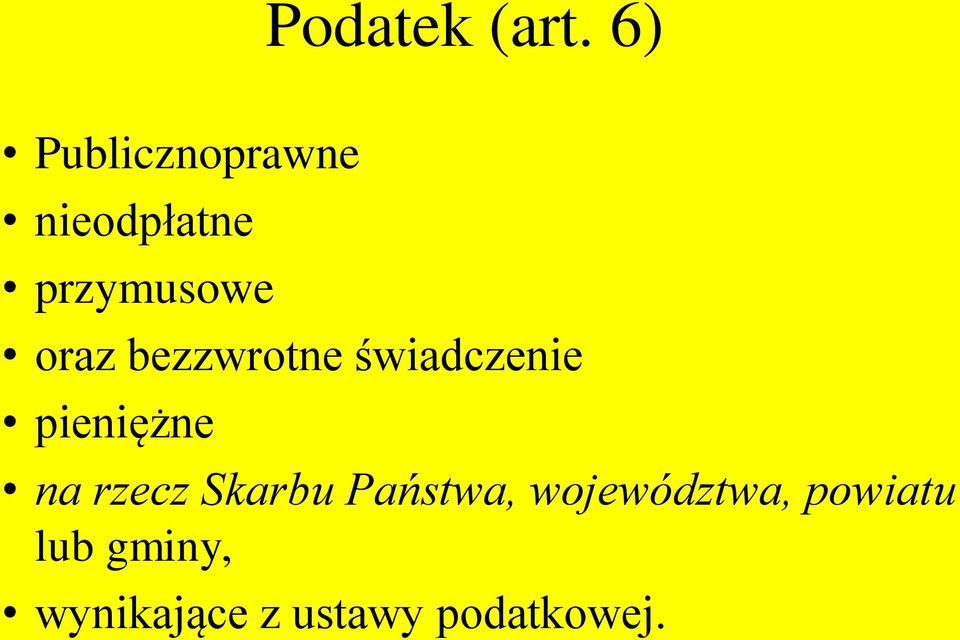 oraz bezzwrotne świadczenie pieniężne na