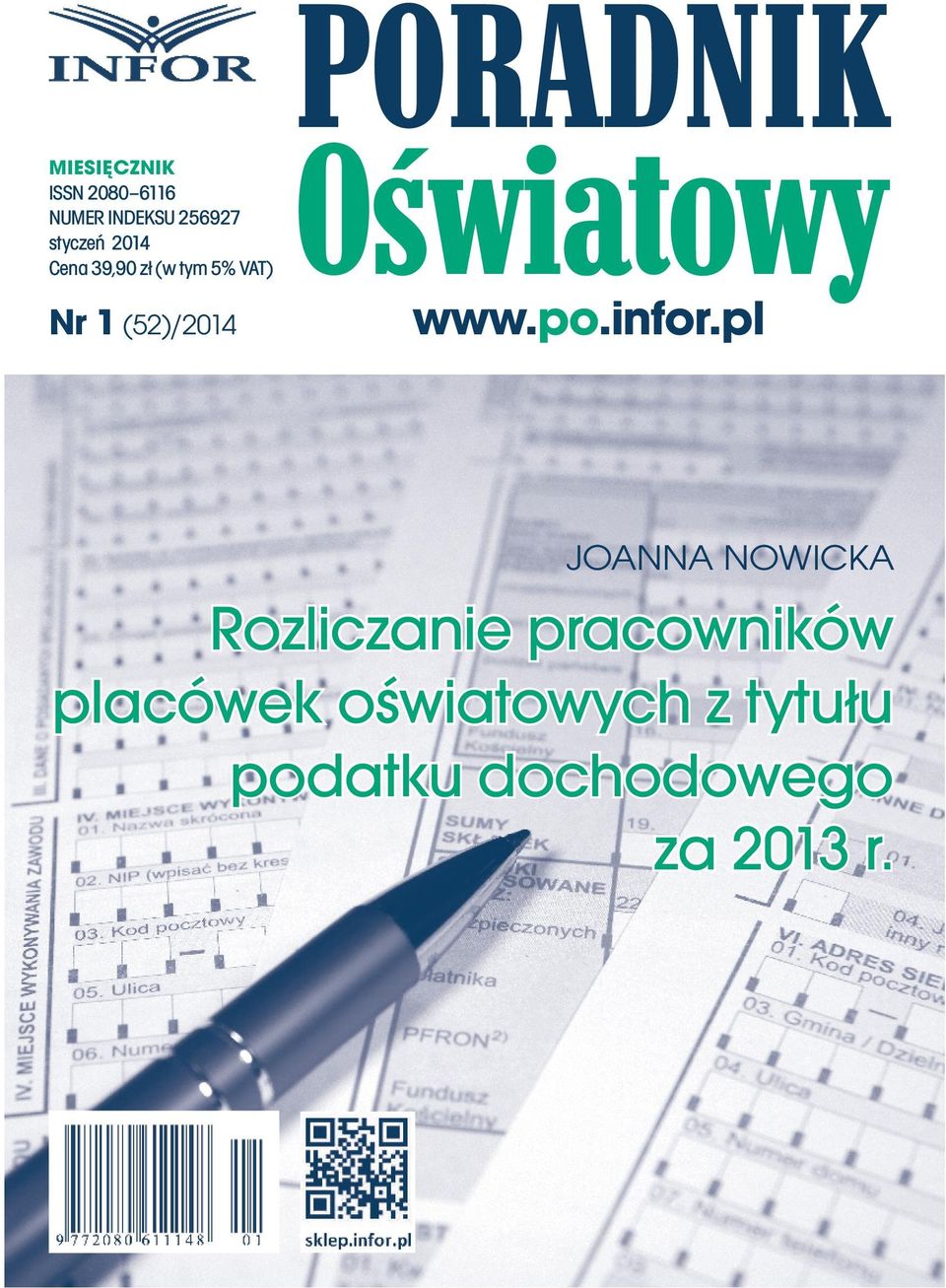 MIESIĘCZNIK ISSN 2080 6116 NUMER INDEKSU 256927 styczeń 2014 Cena 39,90 zł (w tym 5%