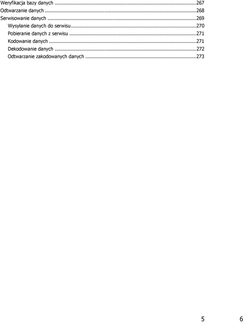 .. 270 Pobieranie danych z serwisu... 271 Kodowanie danych.
