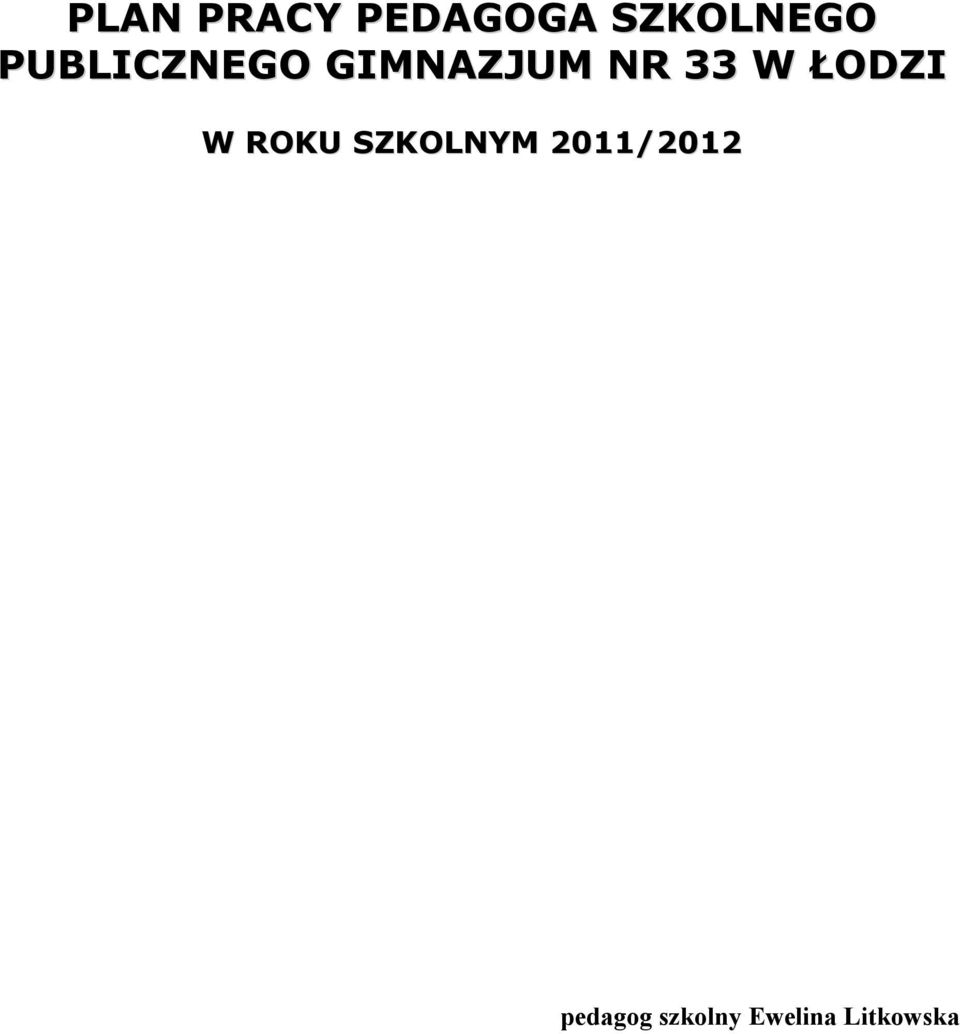 ŁODZI W ROKU SZKOLNYM 2011/2012