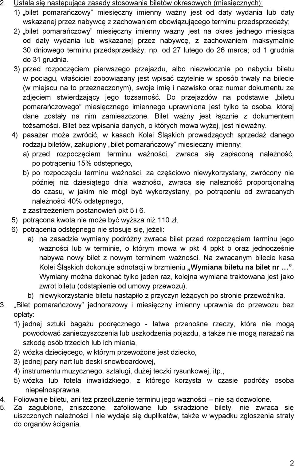 terminu przedsprzedaży; np. od 27 lutego do 26 marca; od 1 grudnia do 31 grudnia.