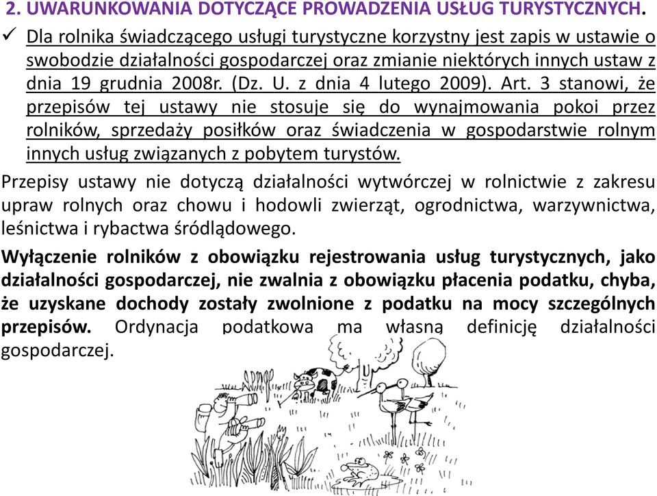 z dnia 4 lutego 2009). Art.