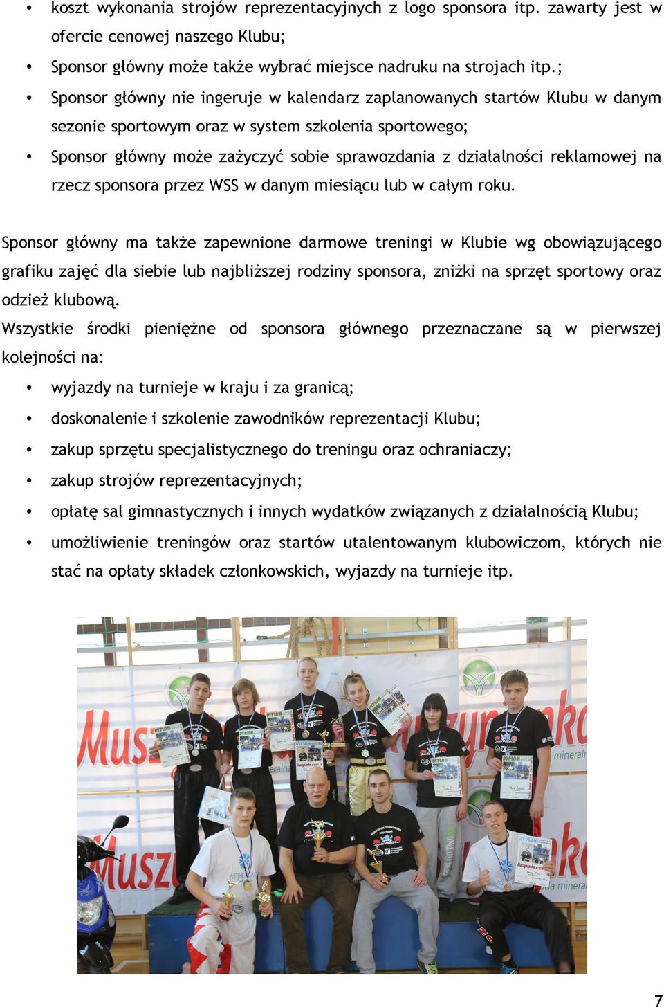 reklamowej na rzecz sponsora przez WSS w danym miesiącu lub w całym roku.