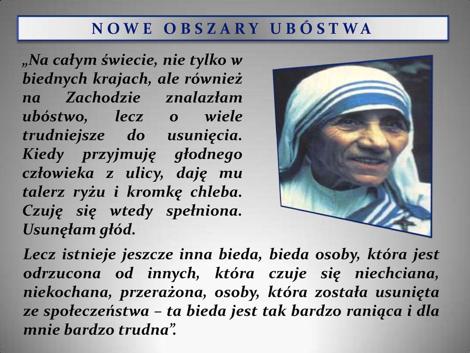 Czuję się wtedy spełniona. Usunęłam głód.