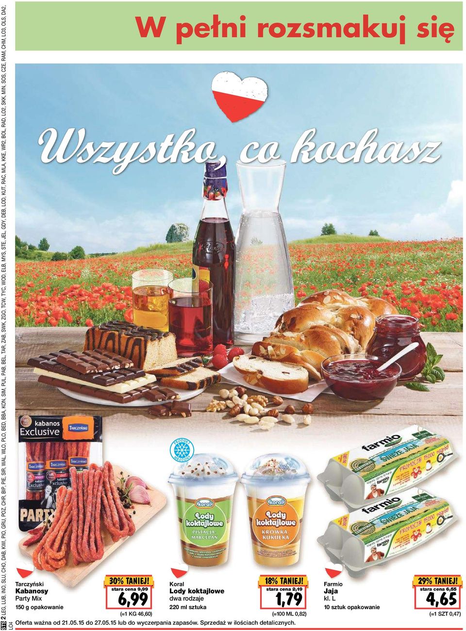 Tarczyński Kabanosy Party Mix 150 g 30% TANIEJ! 6,99 stara cena (=1 KG 46,60) Koral Lody koktajlowe dwa rodzaje 220 ml sztuka 18% TANIEJ!