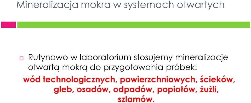 przygotowania próbek: wód technologicznych,