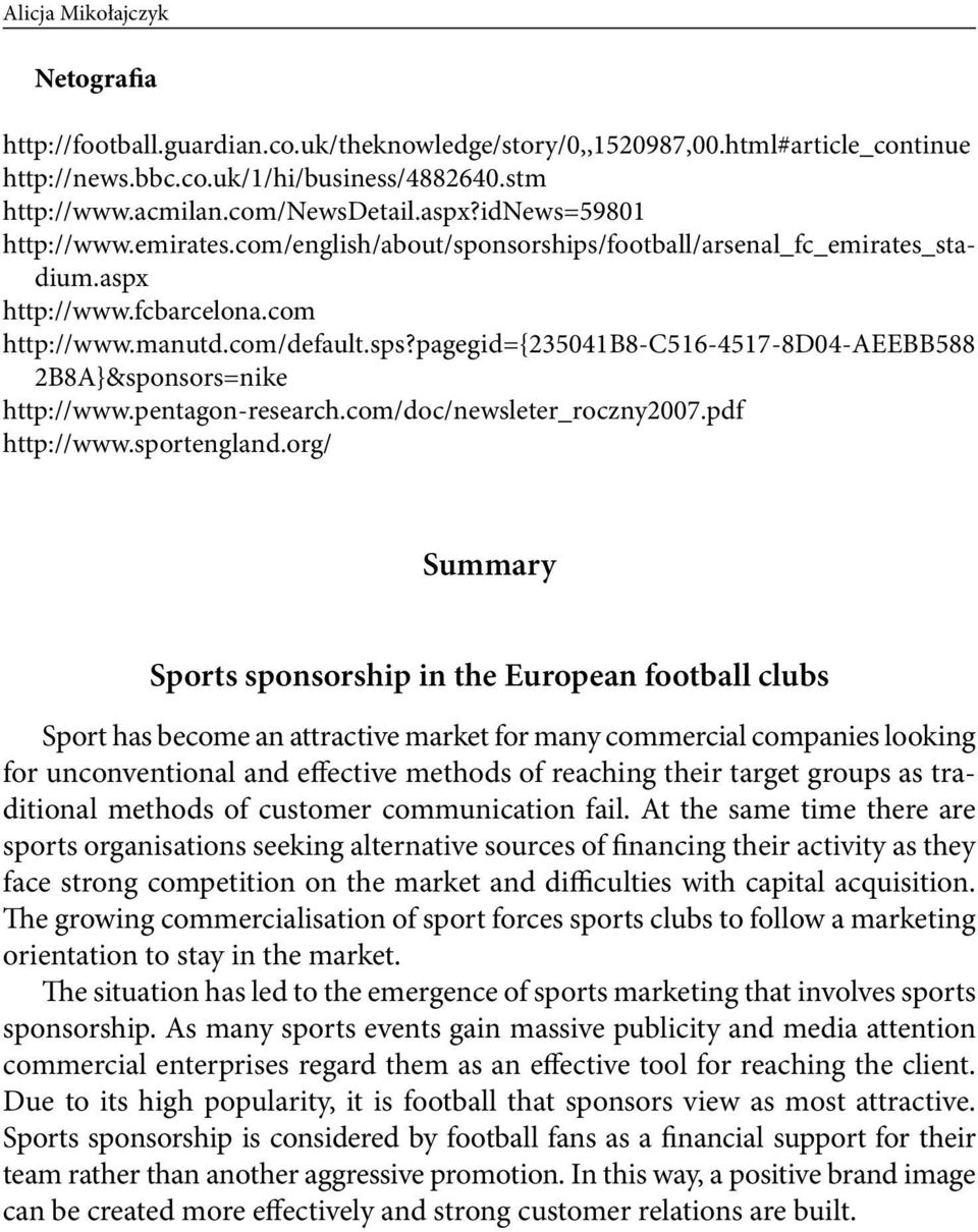 pagegid={235041b8-c516-4517-8d04-aeebb588 2B8A}&sponsors=nike http://www.pentagon-research.com/doc/newsleter_roczny2007.pdf http://www.sportengland.