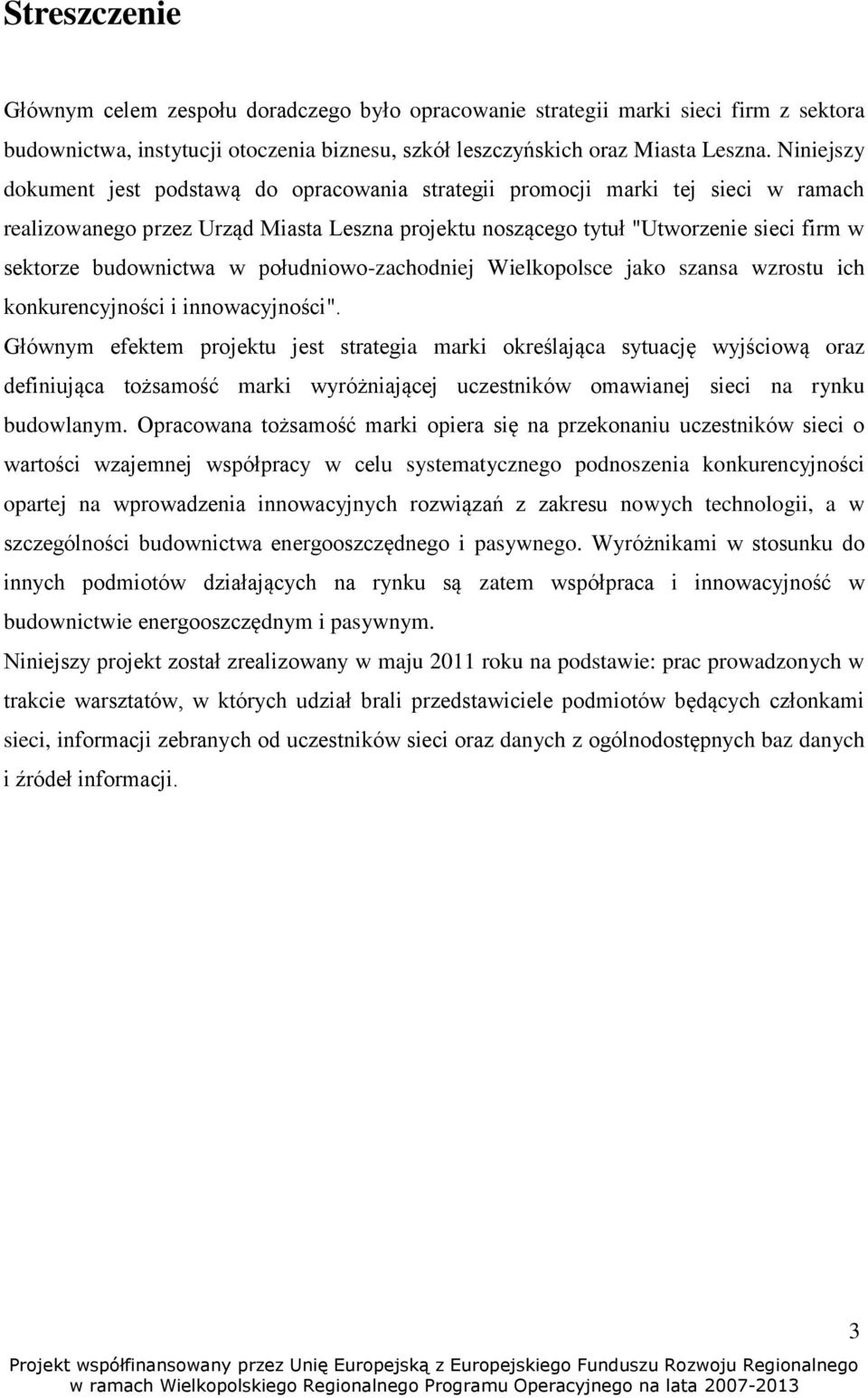 budownictwa w południowo-zachodniej Wielkopolsce jako szansa wzrostu ich konkurencyjności i innowacyjności".