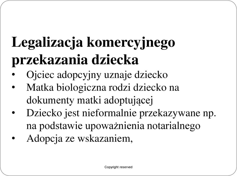 dokumenty matki adoptującej Dziecko jest nieformalnie