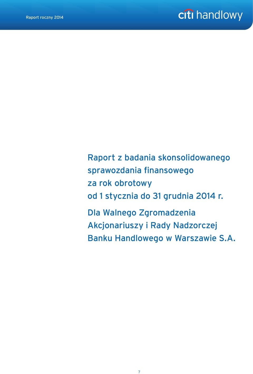 za rok obrotowy od 1 stycznia do 31 grudnia 2014 r.