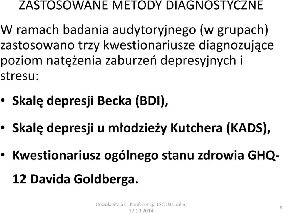 depresyjnych i stresu: Skalę depresji Becka (BDI), Skalę depresji u