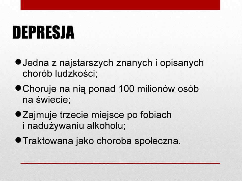 osób na świecie; Zajmuje trzecie miejsce po fobiach