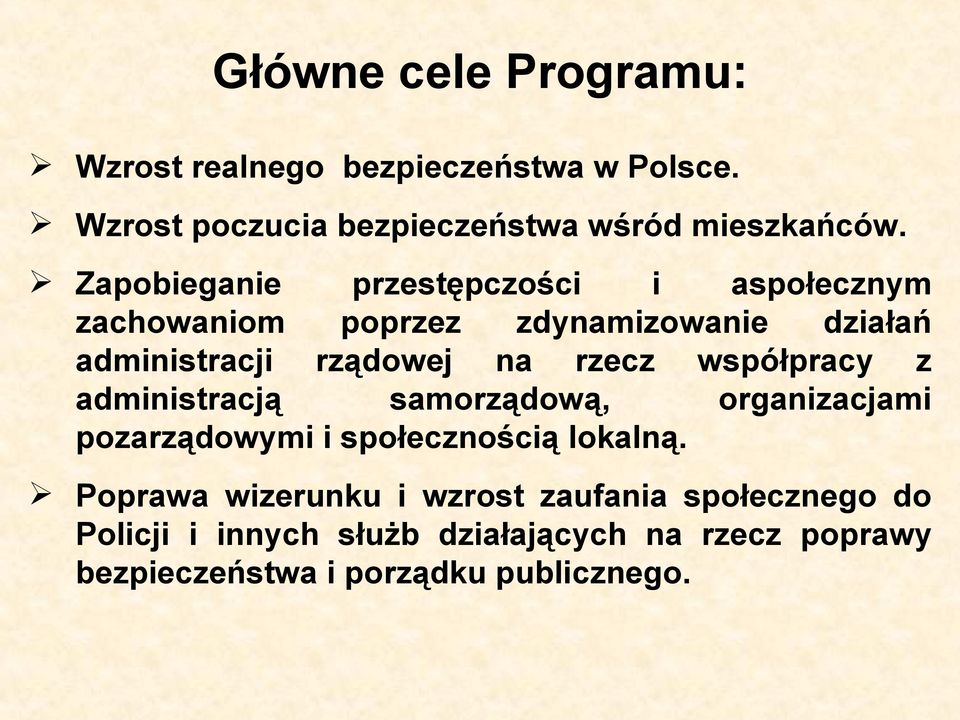 współpracy z administracją samorządową, organizacjami pozarządowymi i społecznością lokalną.