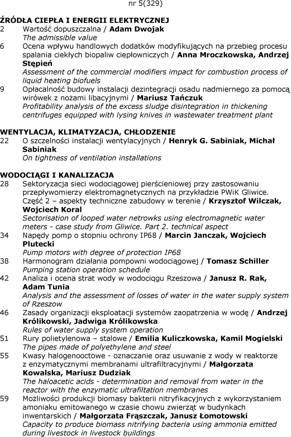 dezintegracji osadu nadmiernego za pomocą wirówek z nożami libacyjnymi / Mariusz Tańczuk Profitability analysis of the excess sludge disintegration in thickening centrifuges equipped with lysing