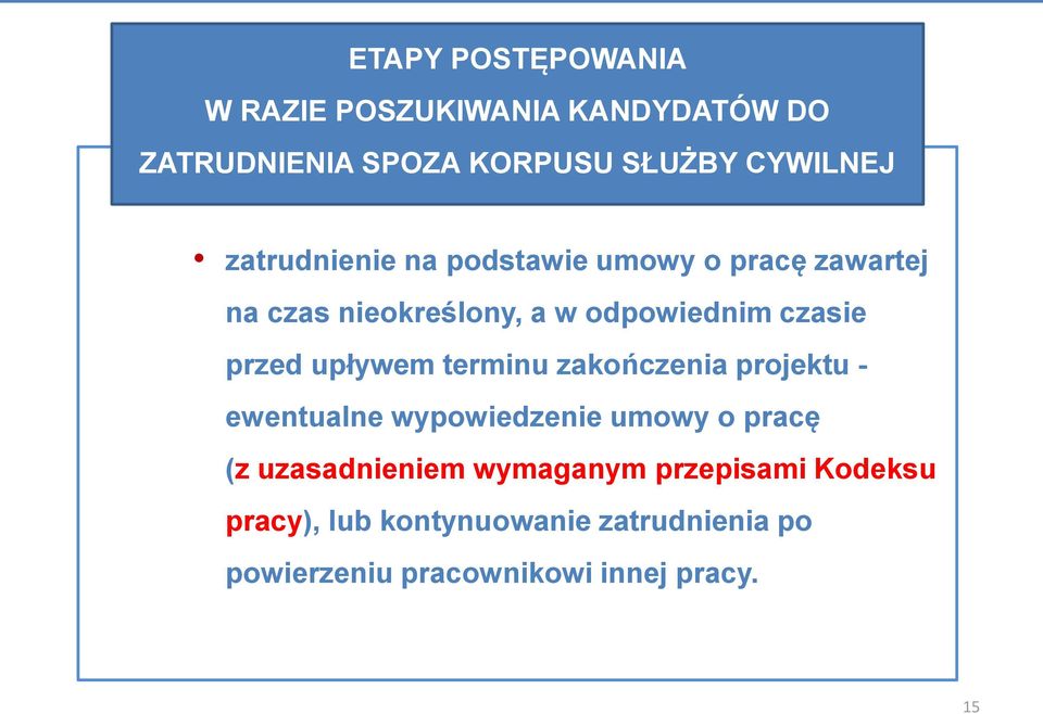 upływem terminu zakończenia projektu - ewentualne wypowiedzenie umowy o pracę (z uzasadnieniem