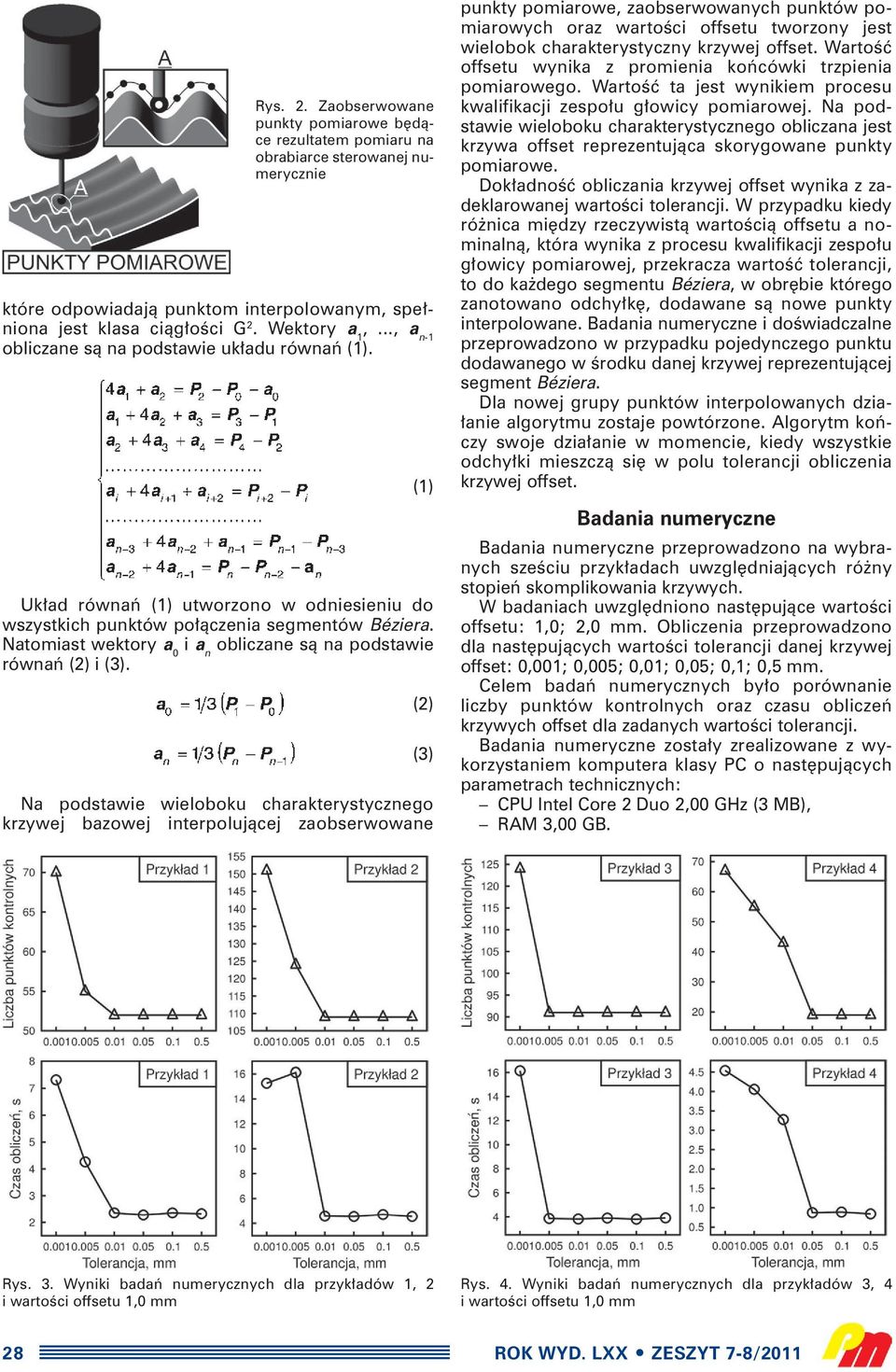 Natomiast wektory a 0 i a n obliczane sà na podstawie równaƒ (2) i (3).